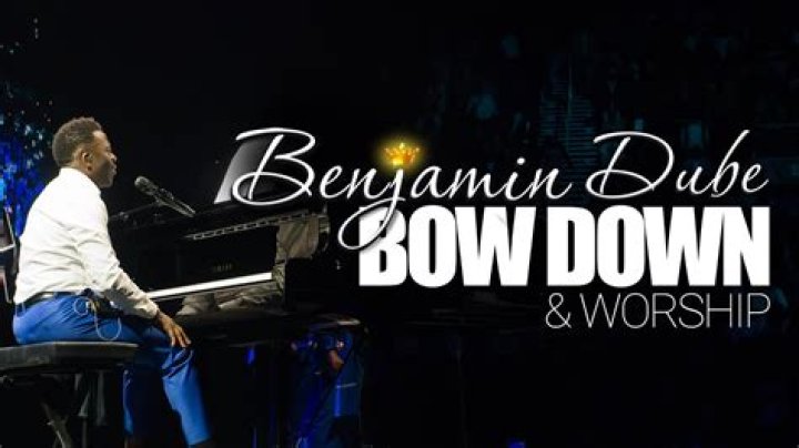 Benjamin Dube - Bow Down And Worship - South African Gospel Praise &amp; Worship Songs 2020 - four part harmony gospel songs