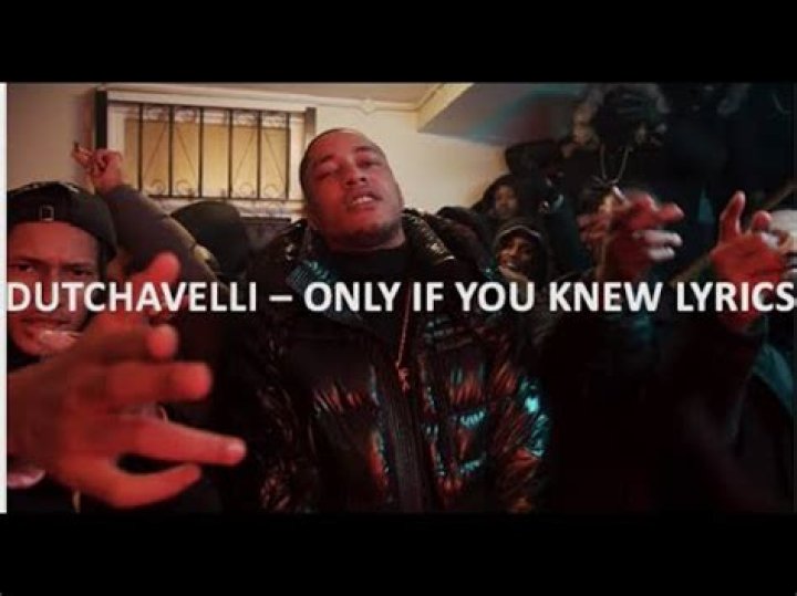 Dutchavelli - Only If You Knew [Music Video] | GRM Daily - 6 minute hip hop songs