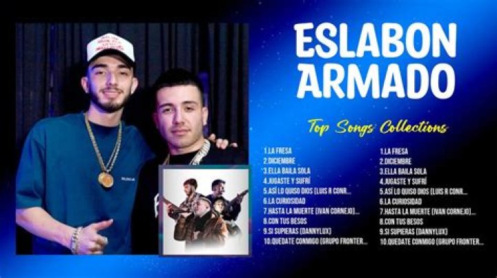 Eslabon Armado Famous Songs