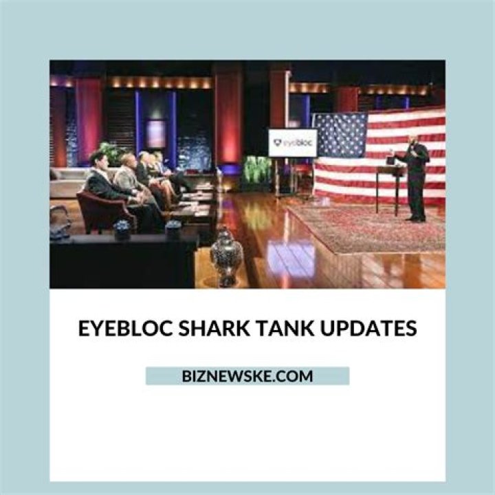 Eyebloc Shark Tank Eyebloc Shark Tank