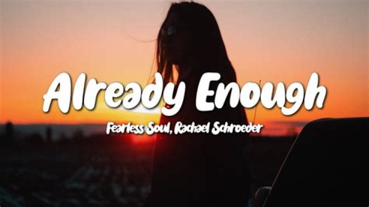 Fearless Soul, Rachael Schroeder - Already Enough (Lyrics) - fearless soul songs youtube