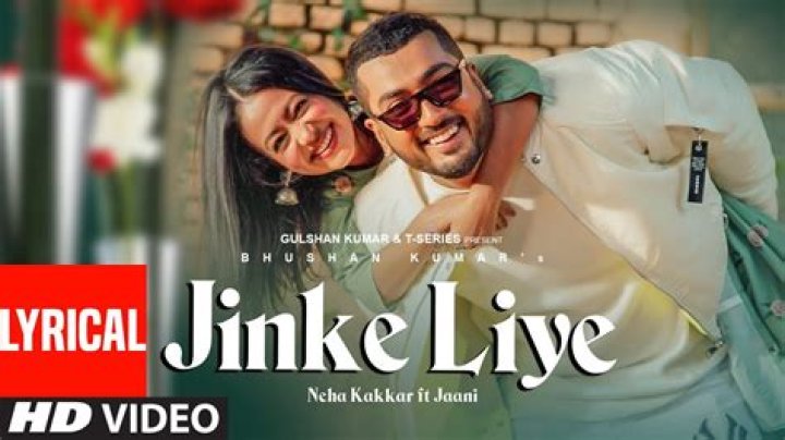Jinke Liye Lyrical | Neha Kakkar Feat. Jaani | B Praak | Bhushan Kumar - b praak songs jaani