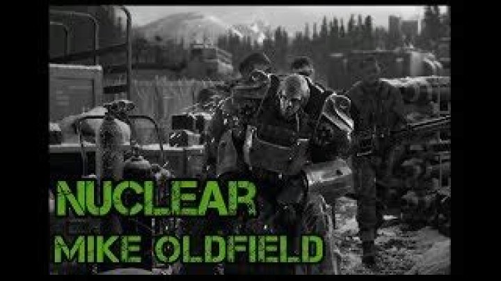Nuclear by Mike Oldfield (Fallout Music Video) - Nuka World Radio (Raider Radio) - Fallout 4 Nuka World