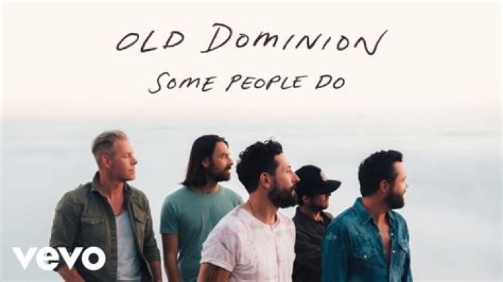 Old Dominion - Some People Do (Lyric Video) - country songs that don't talk about drinking