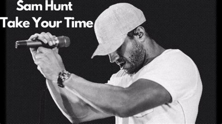 Sam Hunt - Take Your Time (Official Music Video) - r&b songs turned country