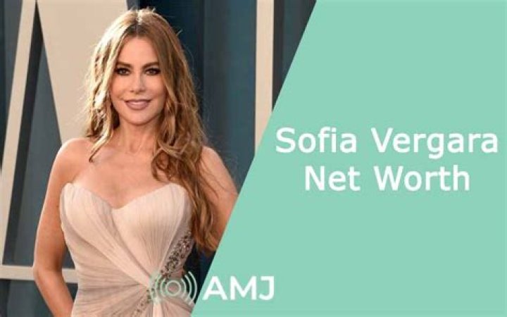 Sofia Vergara net worth Sofia Vergara net worth