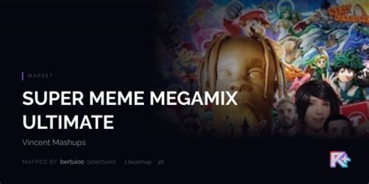 SUPER MEME MEGAMIX ULTIMATE - Electronic Music/Animation Meme Music