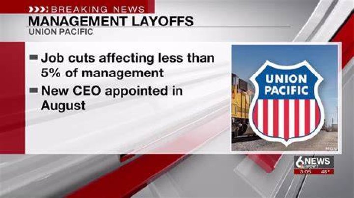 union pacific layoffs union pacific layoffs